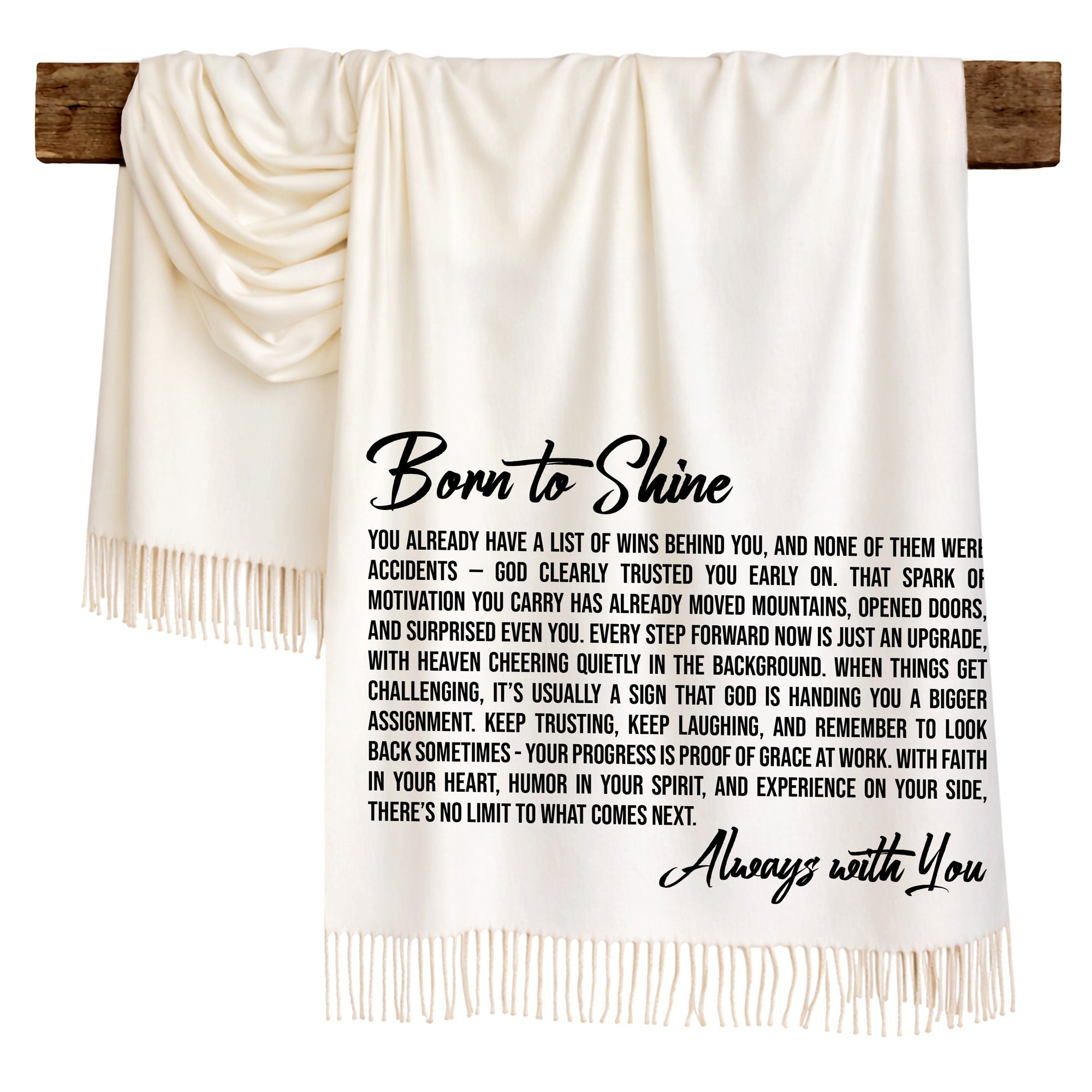 "Born To Shine" Inspirational Scarf Black Fonts