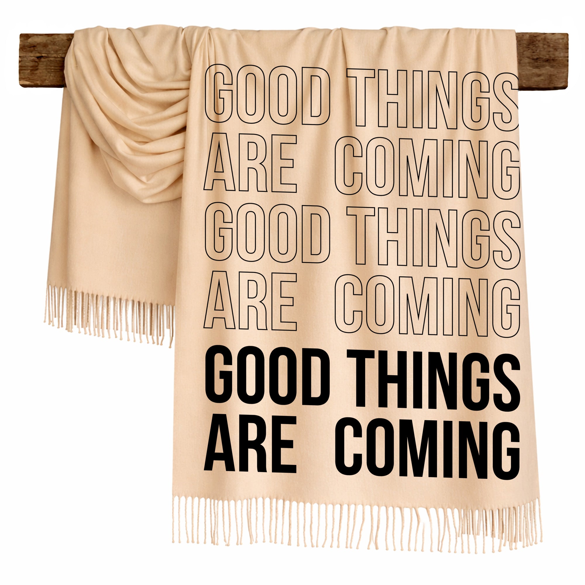 GOOD THINGS ARE COMING - Scarf , Black Font