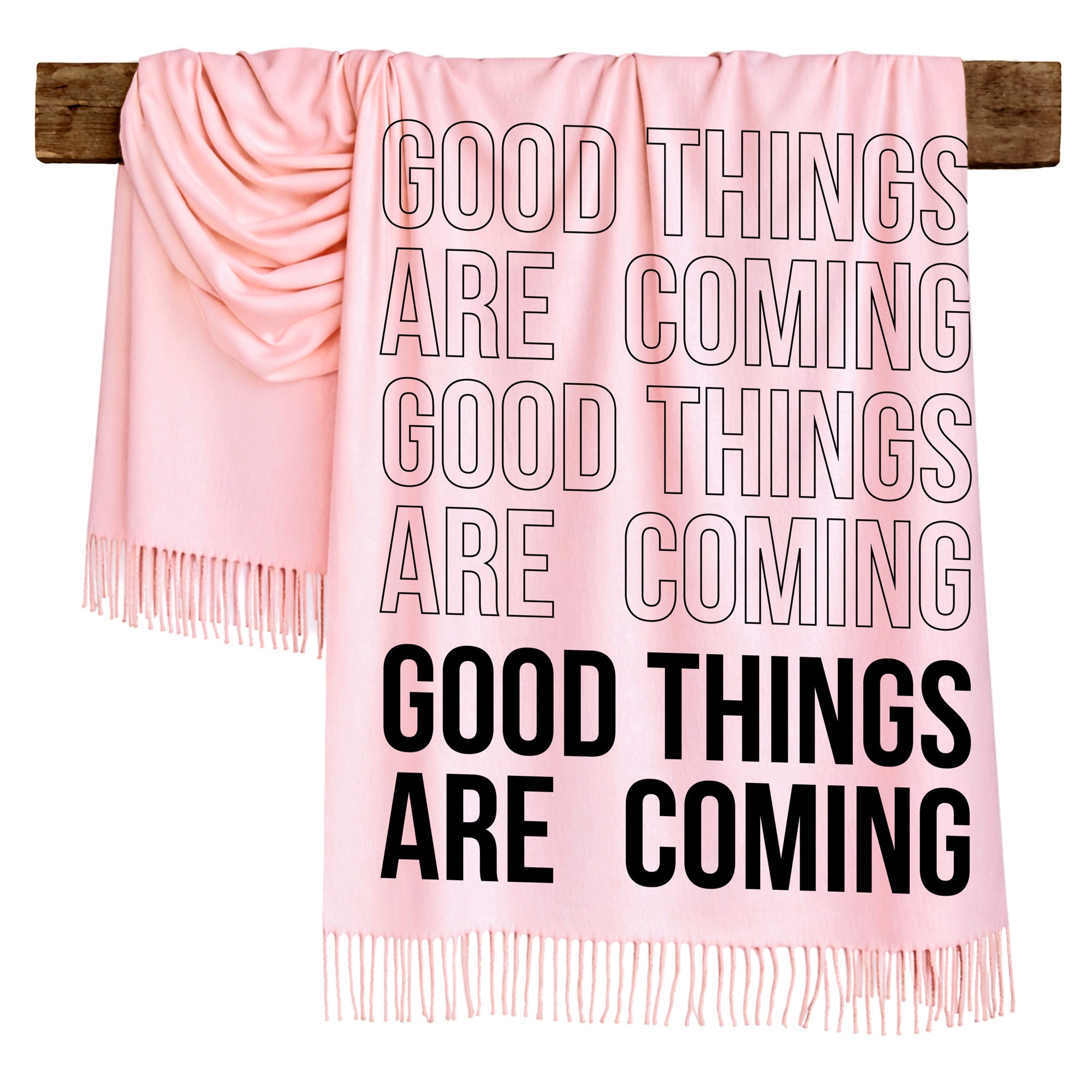 GOOD THINGS ARE COMING - Scarf , Black Font