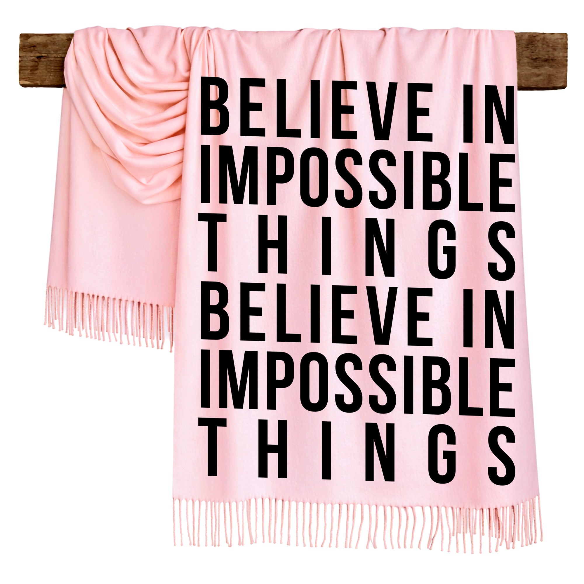 BELIEVE IN IMPOSSIBLE THINGS - Scarf , Black Font