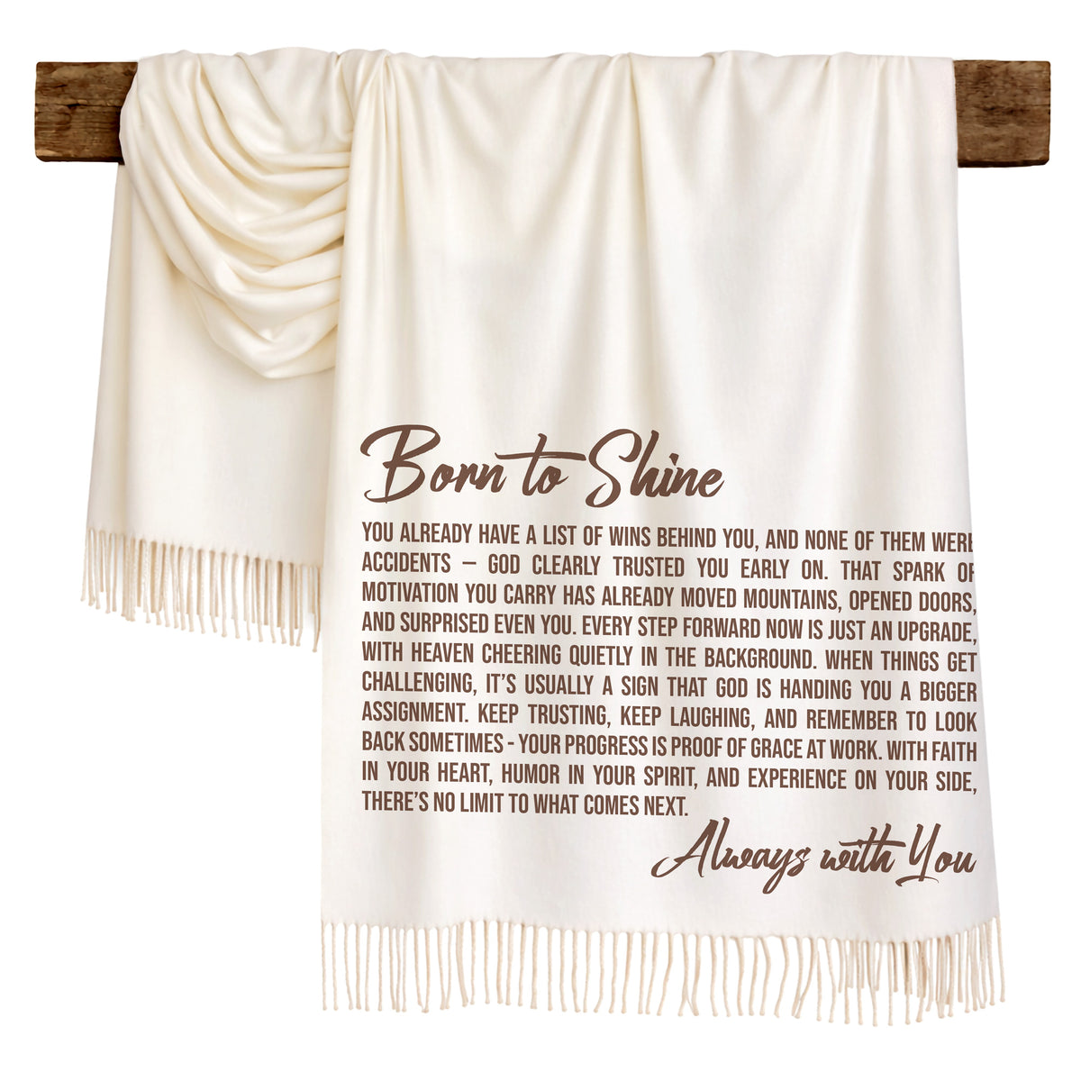 "Born To Shine" Inspirational Scarf Brown Fonts