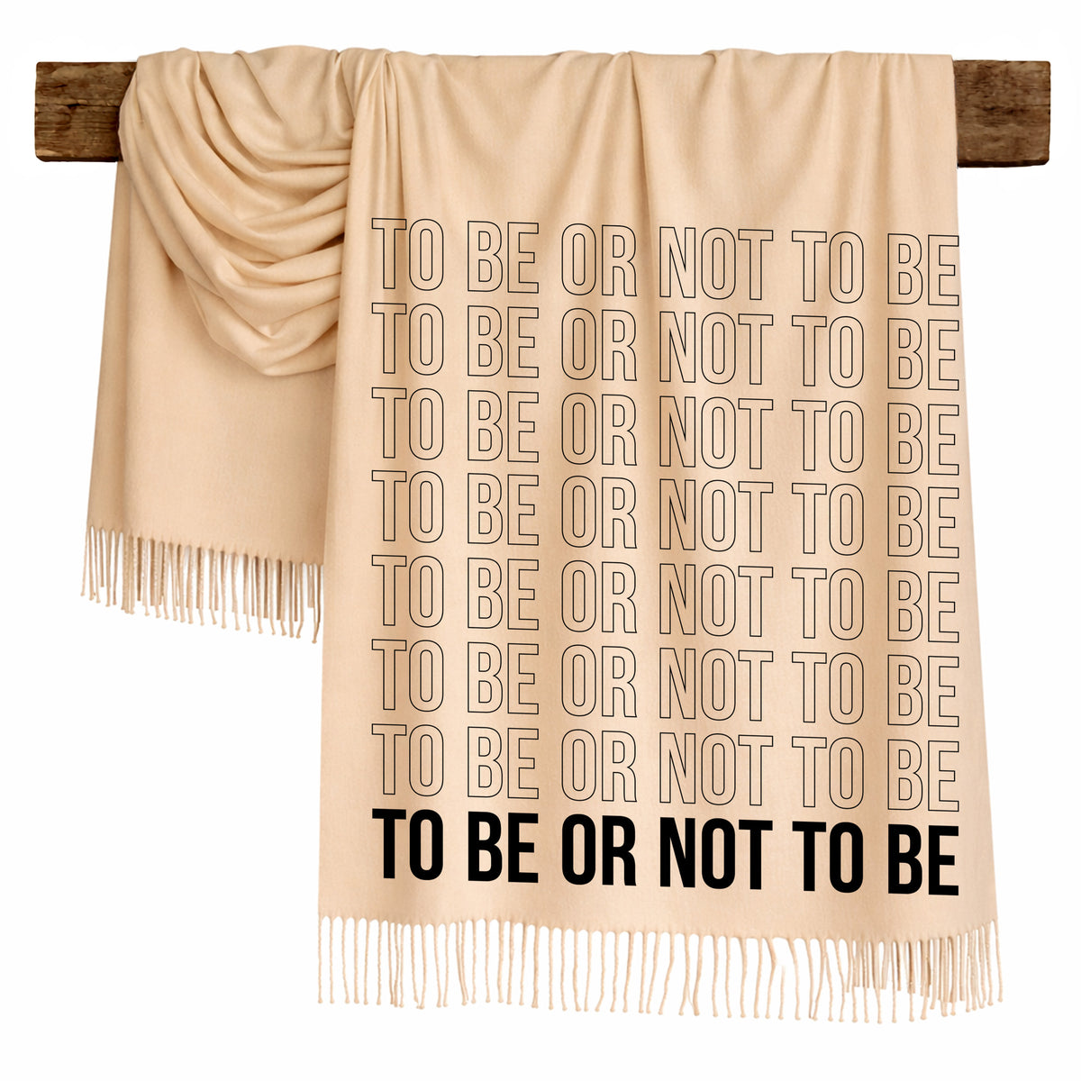 TO BE OR NOT TO BE - Scarf , Black Font