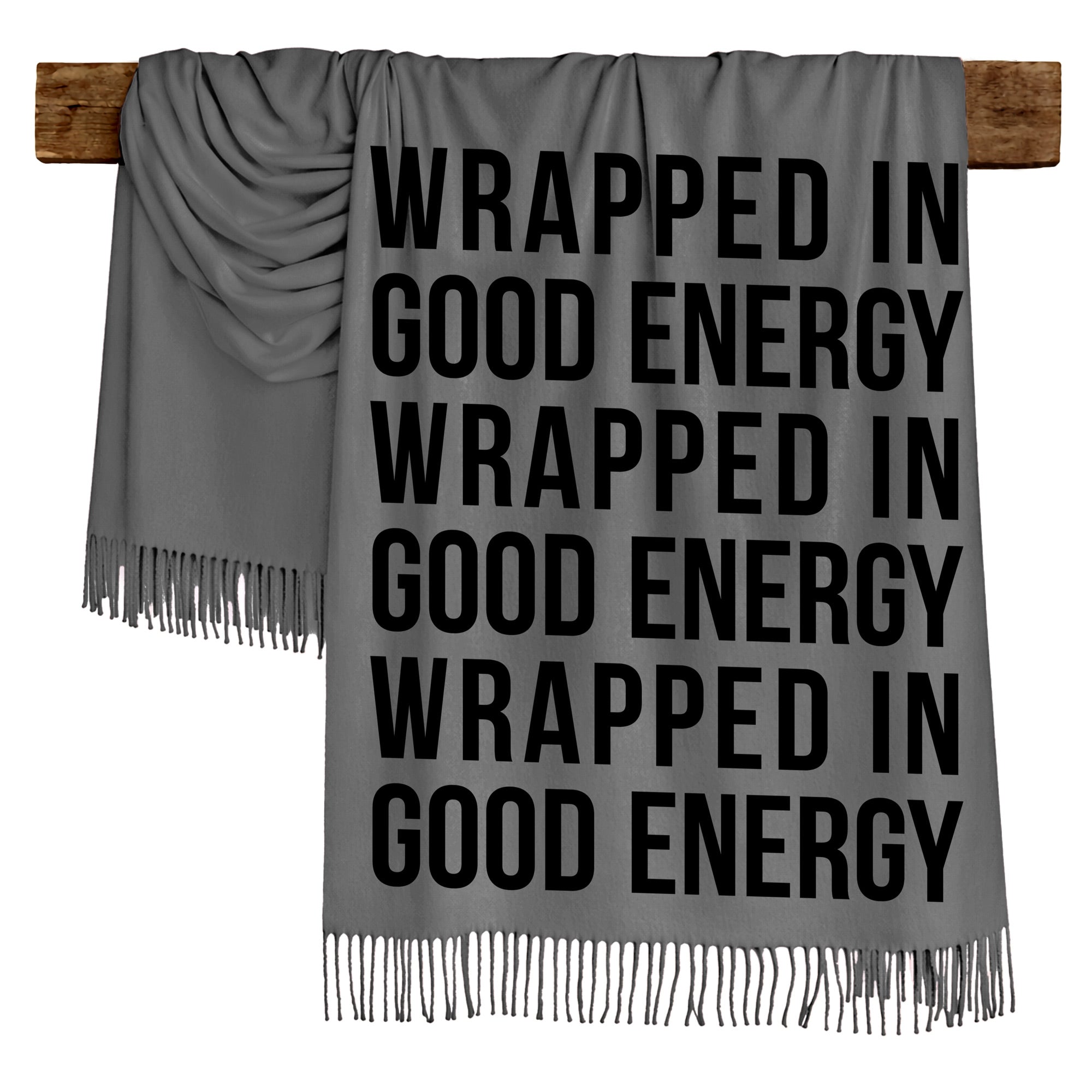 WRAPPED IN GOOD ENERGY - Scarf , Black Font