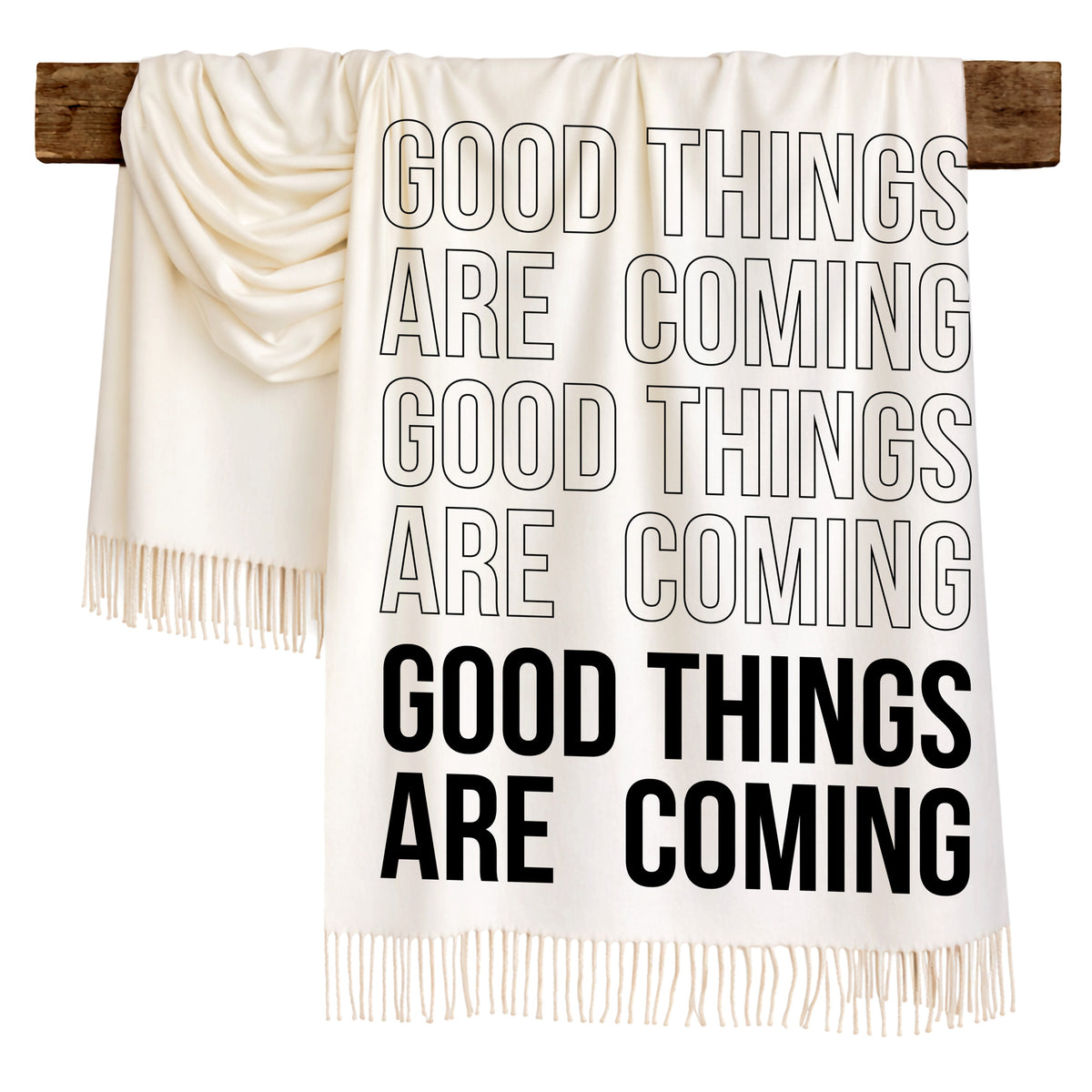 GOOD THINGS ARE COMING - Scarf , Black Font