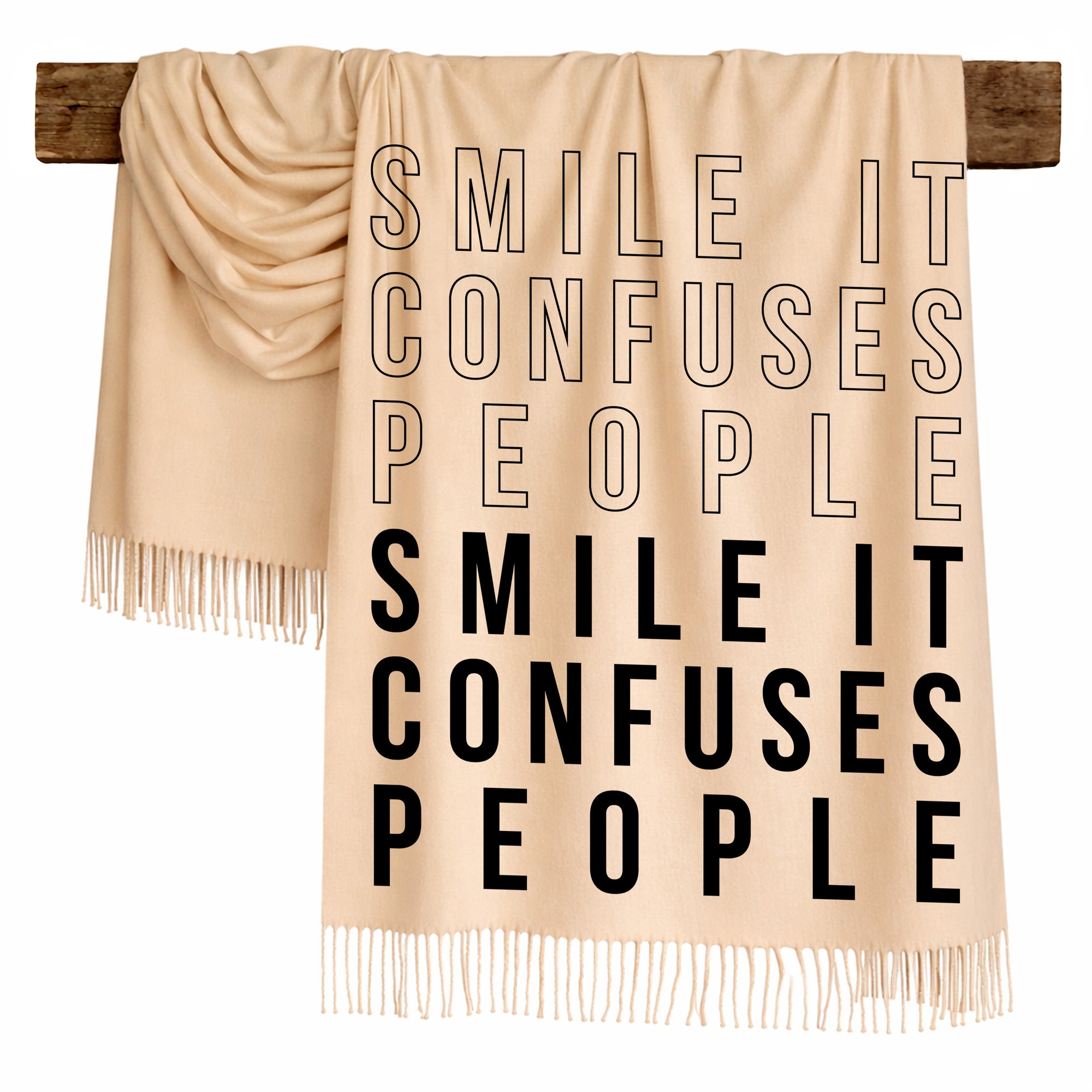SMILE IT CONFUSES PEOPLE - Scarf , Black Font