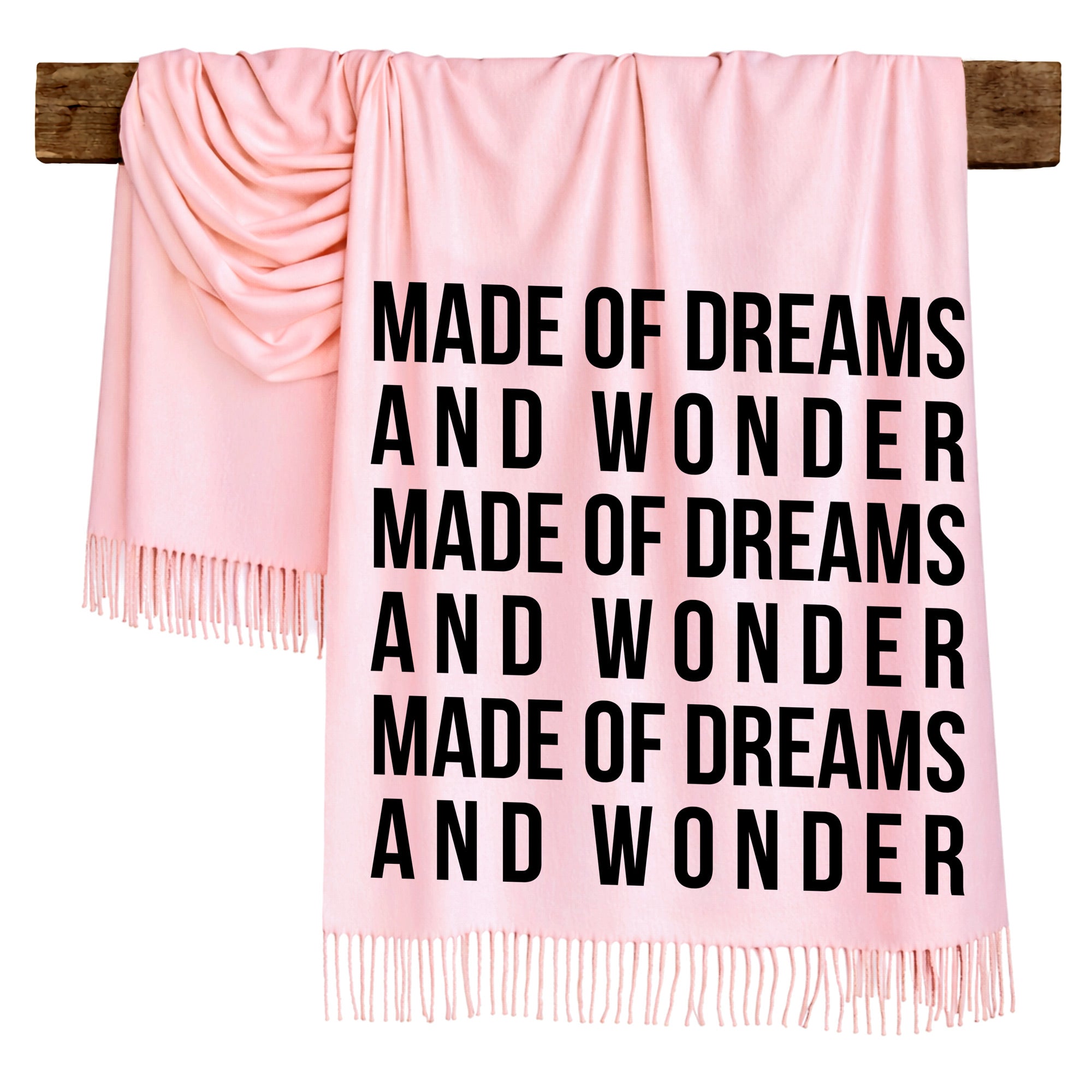 MADE OF DREAMS AND WONDER - Scarf , Black Font