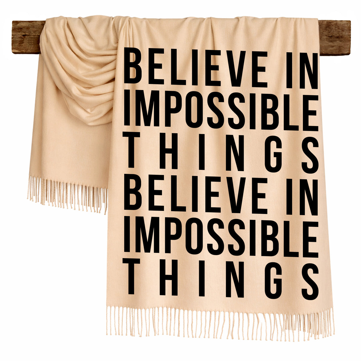 BELIEVE IN IMPOSSIBLE THINGS - Scarf , Black Font