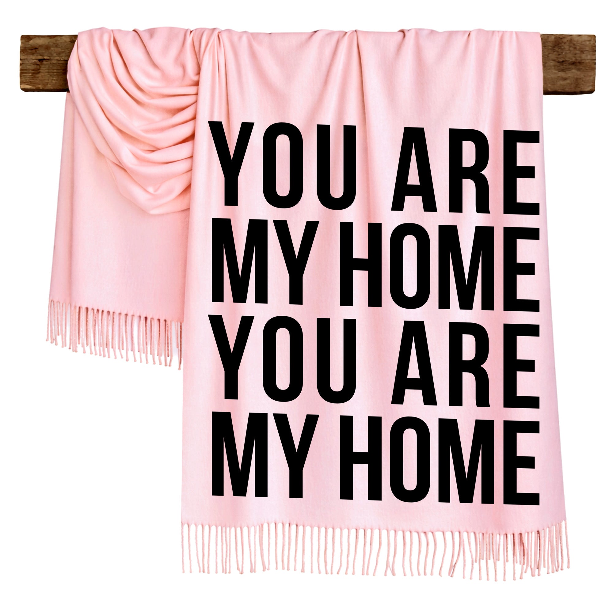 YOU ARE MY HOME - Scarf , Black Font